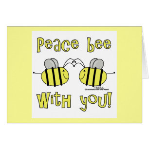 Peace Bee With You