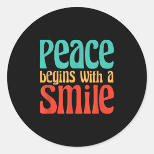 Peace Begins With A Smile Philosophy Quote Classic Round Sticker