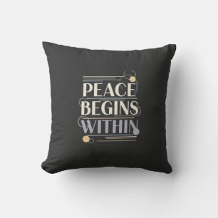 Peace Begins Within Calm Mindfulness Lifestyle Cushion