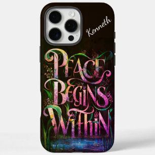 Peace begins within nature.  iPhone 16 pro max case