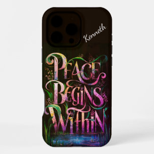 Peace begins within nature. iPhone 16 pro max case