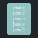 Peace Birds Magnet<br><div class="desc">peace birds butterfly inspirational blue white typography</div>