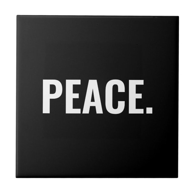 Peace black and white text minimalist anti war ceramic tile (Front)