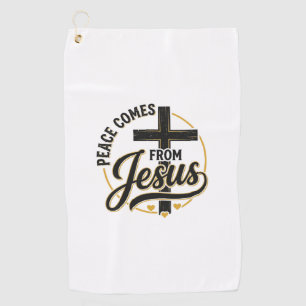 Peace Comes From Jesus Christian Cross Shirt Golf Towel