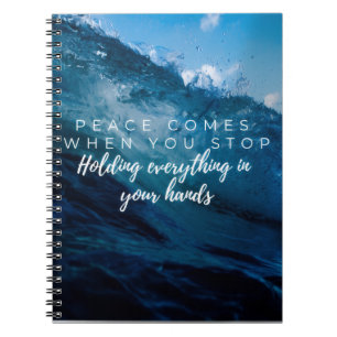 Peace comes when... Christian typography Notebook