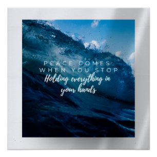 Peace comes when.... Christian typography Poster