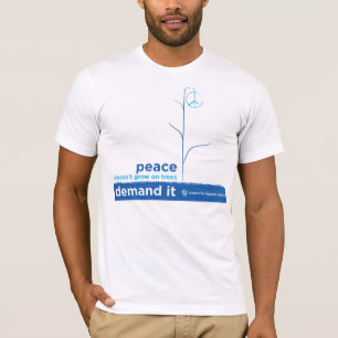Peace Doesn't Grow On Trees T-Shirt