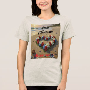 Peace Follows Me Beautiful Beach Floral T-Shirt Tri-Blend Shirt