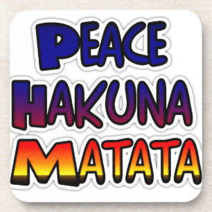 Peace Hakuna Matata Gifts Products Coaster