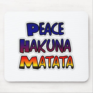 Peace Hakuna Matata Gifts Products Mouse Pad