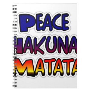 Peace Hakuna Matata Gifts Products Notebook