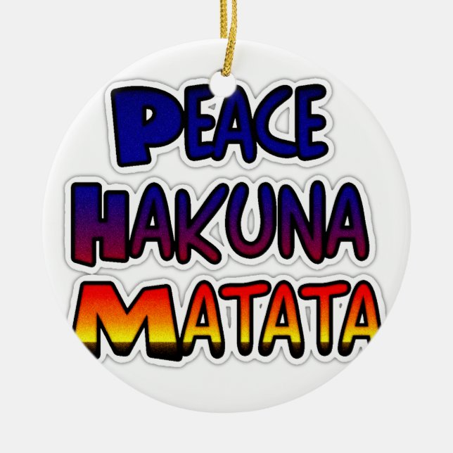 Peace Hakuna Matata Gradient Art Ceramic Ornament (Front)