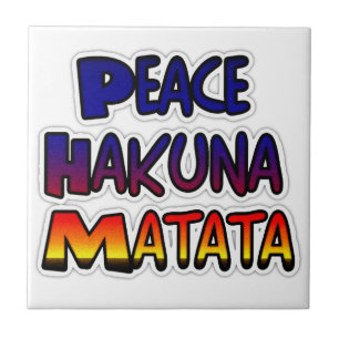 Peace Hakuna Matata Gradient Art Ceramic Tile
