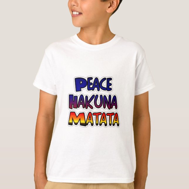 Peace Hakuna Matata Gradient Art T-Shirt (Front)