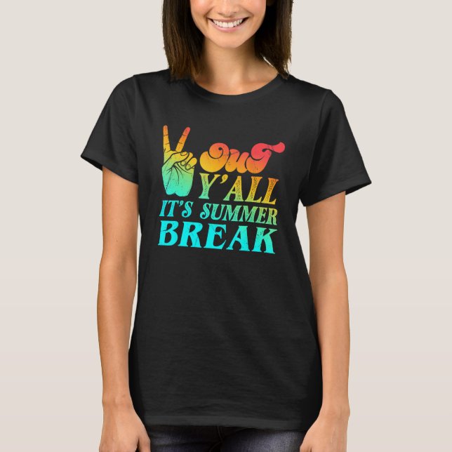 Peace Hand Language Out Y all Its Summer Break Tie T-Shirt (Front)