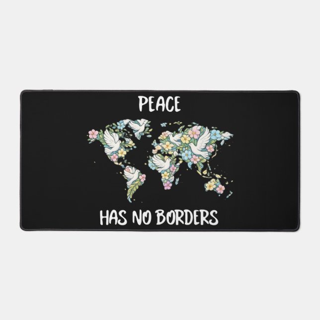 Peace Has No Borders Desk Mat (Front)