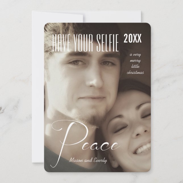 Peace Holiday Have Your Selfie and Very Merry Card (Front)