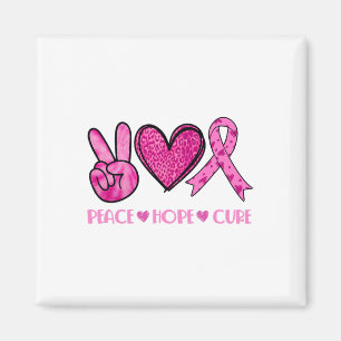 Peace Hope Cure Breast Cancer Awareness Family Sup Magnet