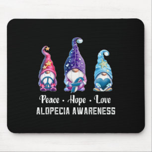Peace Hope Love Gnomes Alopecia Awareness  Mouse Pad