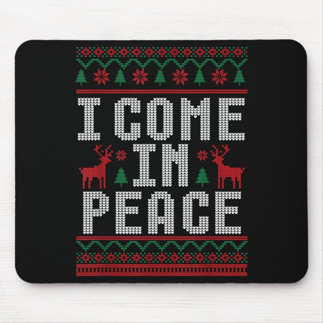Peace I Come In Peace Couple Matching Ugly Christm Mouse Pad (Front)