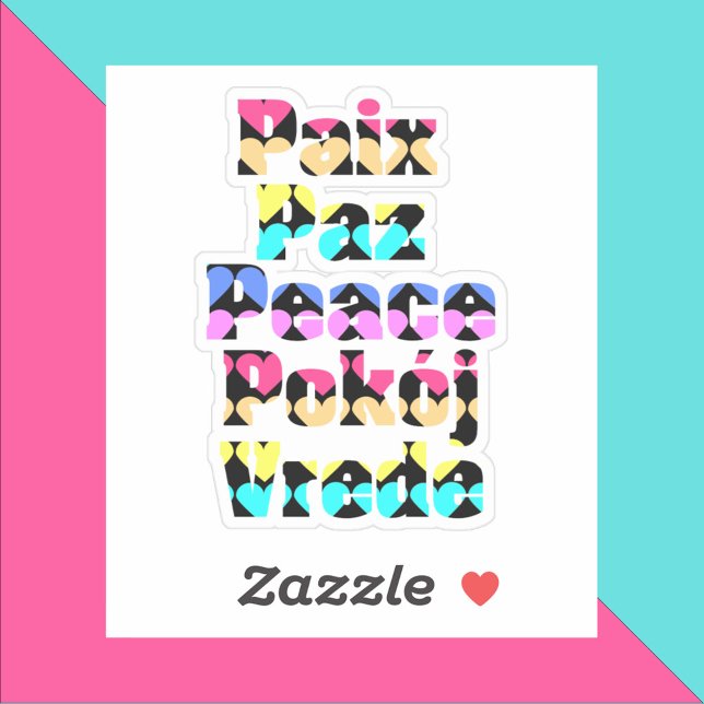Peace in Foreign Languages Bright Hearts (A sticker that says peace with a colorful heart pattern)