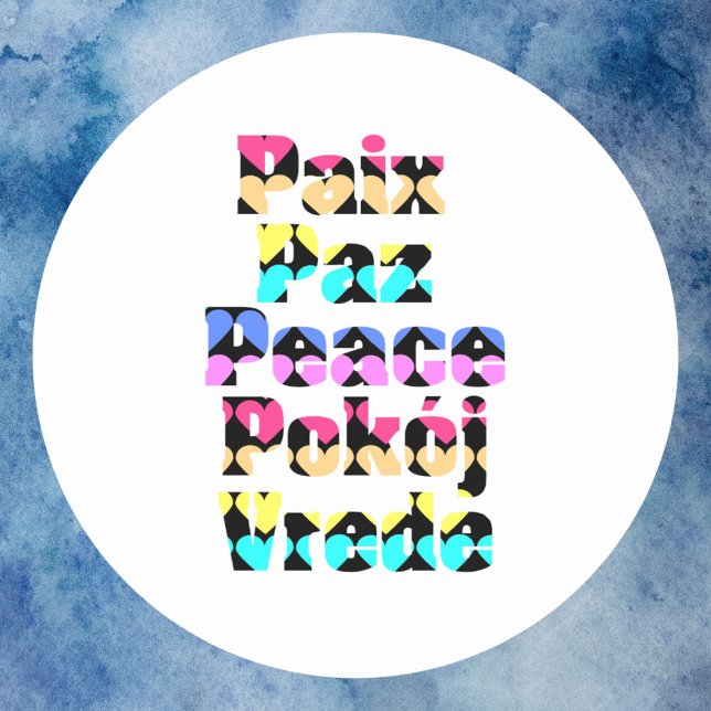 Peace in Many Languages Bright Hearts Classic Round Sticker (A sticker that says peace in a variety of languages with a colorful heart pattern)