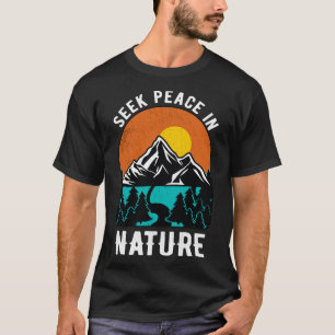 Peace In Nature Mountains Hiking Outr Camping T-Shirt