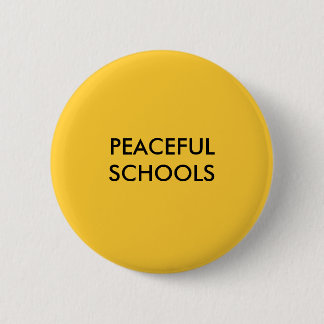 PEACE IN SCHOOLS 6 CM ROUND BADGE