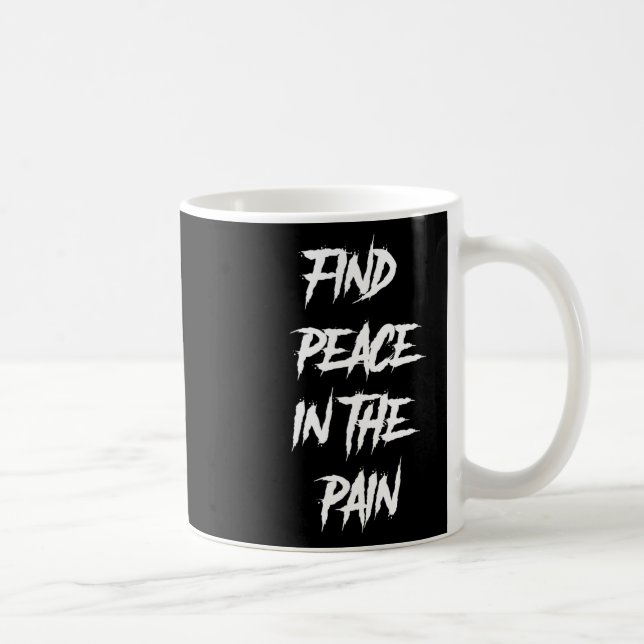 Peace In The Pain Mental Health Suicide Awareness  Coffee Mug (Right)