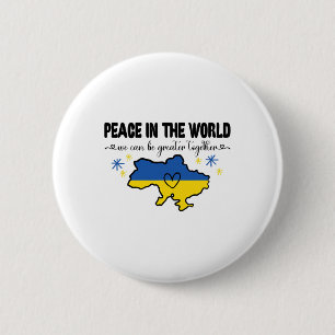 Peace In The World Shirt I Stand With Ukraine Hear 6 Cm Round Badge