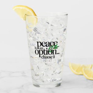 Peace is a Choice Glass