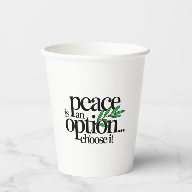 Peace is a Choice Paper Cups (Front)