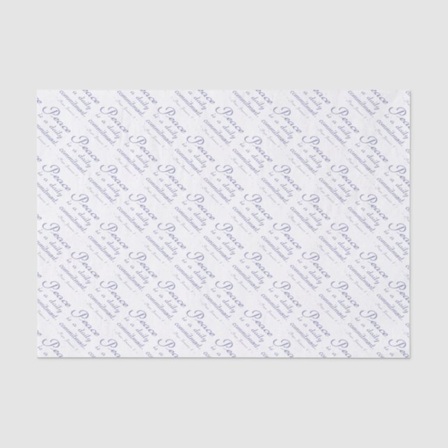Peace Is A Daily Commitment Quote Tissue Paper (Front)