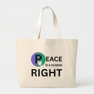 Peace Is a Human Right Dove and Earth Symbol Large Tote Bag