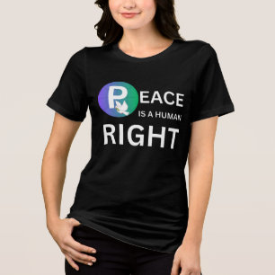 Peace Is a Human Right Dove and Earth Symbol Tri-Blend Shirt