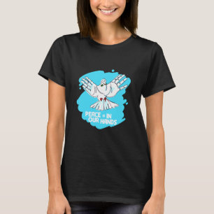Peace Is In Our Hand International Peace Day T-Shirt