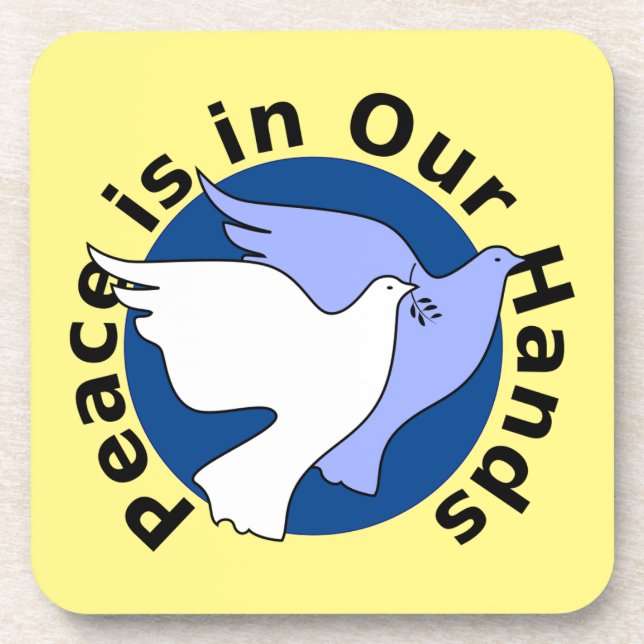 PEACE IS IN OUR HANDS COASTER (Front)