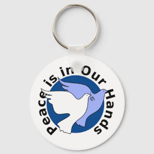 Peace is in our hands key ring