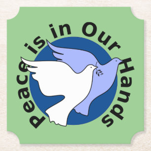 PEACE IS IN OUR HANDS PAPER COASTER