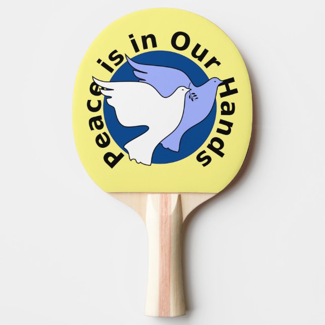 PEACE IS IN OUR HANDS  PING PONG PADDLE (Front)