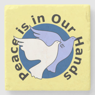 PEACE IS IN OUR HANDS STONE COASTER