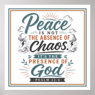 Peace Is Not Absence Of Chaos Spiritual Quotes Poster