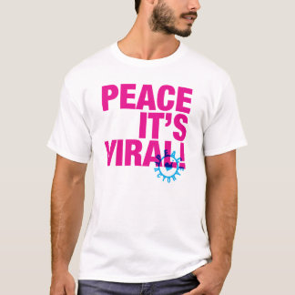 Peace It's Viral T-Shirt