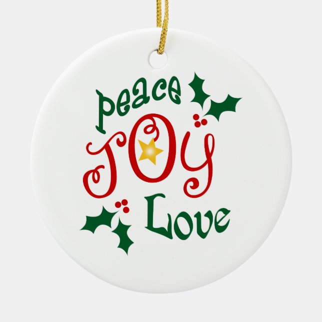 Peace Joy Love Ceramic Ornament (Front)
