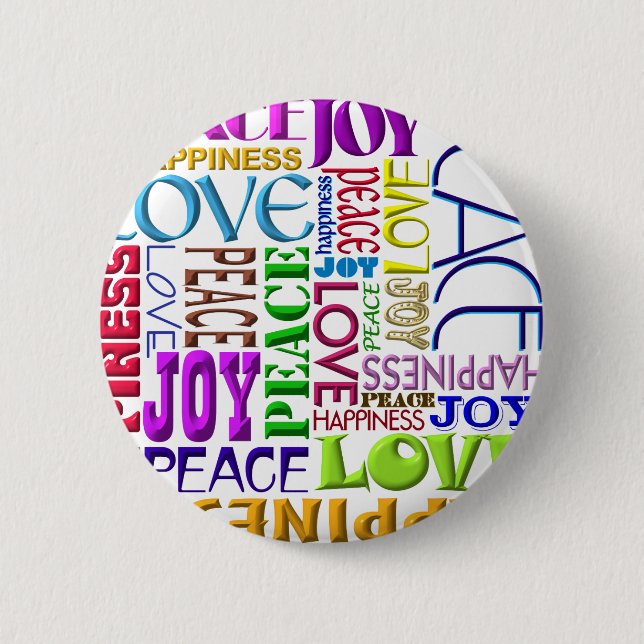 Peace Joy Love Happiness 6 Cm Round Badge (Front)
