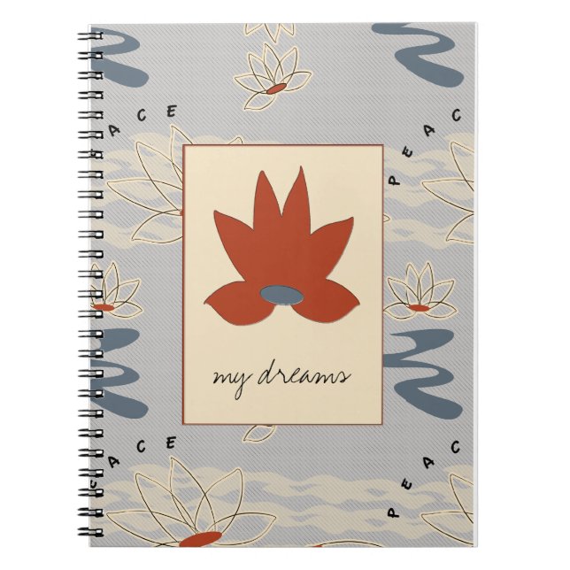 Peace LOTUS my dreams diary Notebook (Front)