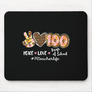 Peace Love 100 Days Of School Leopard Pe Teacher L Mouse Pad