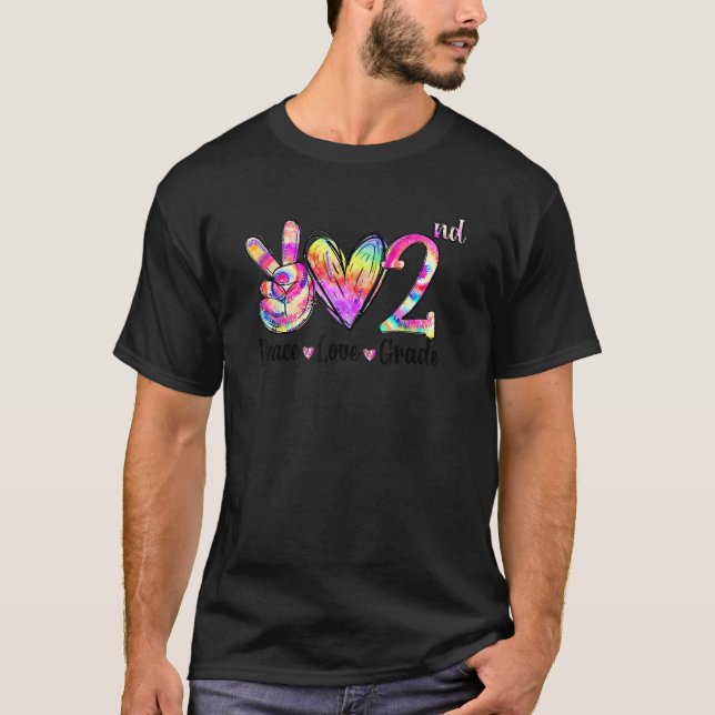 Peace Love 2nd Grade Tie Dye Back To School Teache T-Shirt (Front)