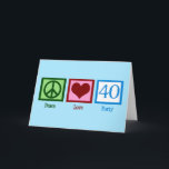 Peace Love 40th Birthday Cute Party Card<br><div class="desc">Peace Love Forty. A pretty peace sign,  heart,  and the number 40 in beautiful blue for a fortieth birthday party.</div>