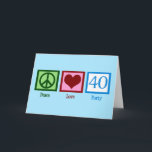 Peace Love 40th Birthday Cute Party Card<br><div class="desc">Peace Love Forty. A pretty peace sign,  heart,  and the number 40 in beautiful blue for a fortieth birthday party.</div>